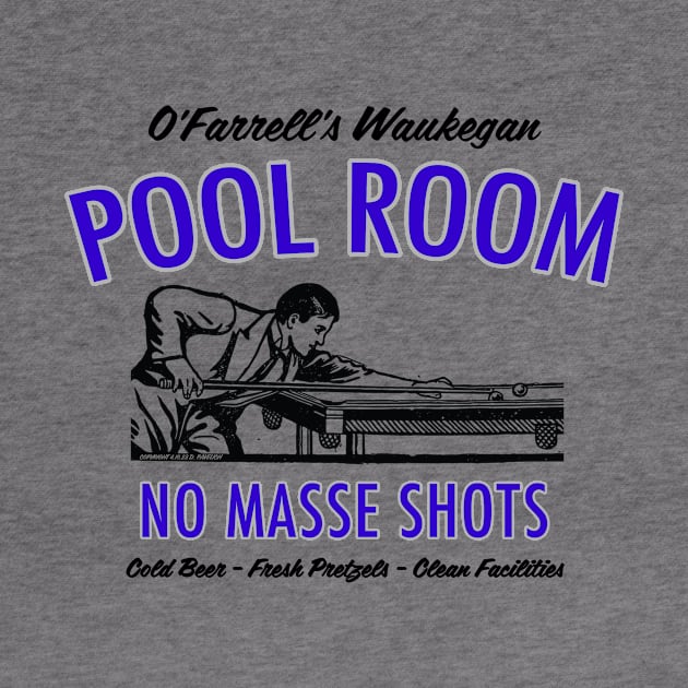 O'Farrell's Waukegan Pool Room by Vandalay Industries